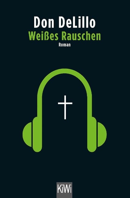 Weißes Rauschen - Don Delillo