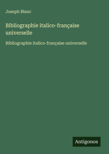 Bibliographie italico-française universelle - Joseph Blanc