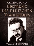 Cover-Bild zum Titel 'Ursprung des deutschen Trauerspiels' von 'Walter Benjamin'