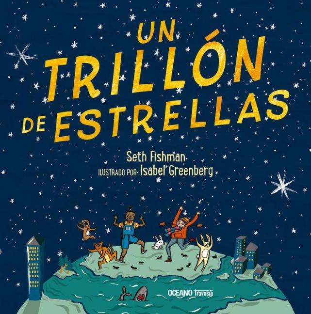 Un Trillón de Estrellas - Seth Fishman