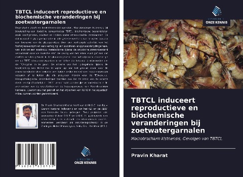 TBTCL induceert reproductieve en biochemische veranderingen bij zoetwatergarnalen - Pravin Kharat