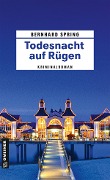 Cover-Bild zum Titel 'Todesnacht auf Rügen' von 'Bernhard Spring'