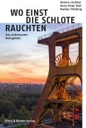 Cover-Bild zum Titel 'Wo einst die Schlote rauchten' von 'Helena Lischka, Hans-Peter Noll, Markus Pließnig'