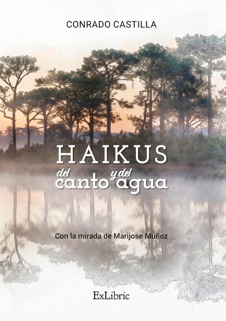 Haikus del canto y del agua - Conrado Castilla