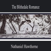 Cover-Bild zum Titel 'The Blithedale Romance' von 'Nathaniel Hawthorne'