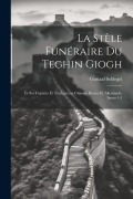 Cover-Bild zum Titel 'La Stèle Funéraire Du Teghin Giogh' von 'Gustaaf Schlegel'