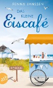 Das kleine Eiscafé - Fenna Janssen