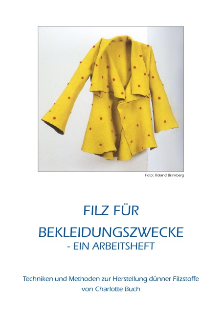Filz für Bekleidungszwecke - Charlotte Buch