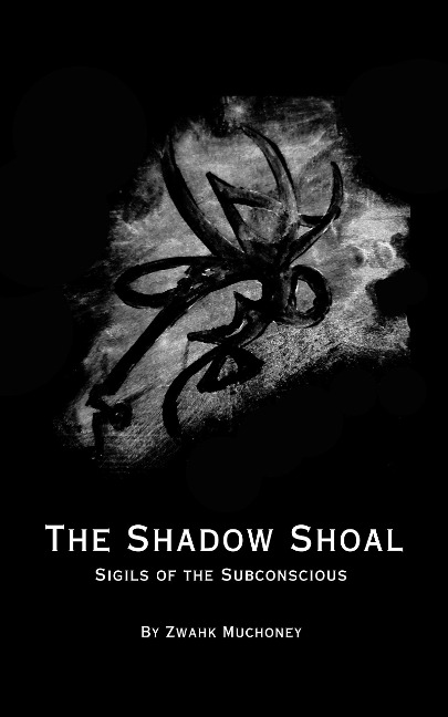 The Shadow Shoal - Zwahk Muchoney