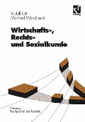 Cover-Bild zum Titel 'Wirtschafts-, Rechts- und Sozialkunde' von 'Rudolf Ott, Manfred Wendlandt'