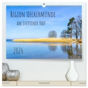 Region Ueckermünde (hochwertiger Premium Wandkalender 2026 DIN A2 quer), Kunstdruck in Hochglanz - Solveig Rogalski