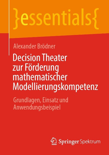 Decision Theater zur Förderung mathematischer Modellierungskompetenz - Alexander Brödner