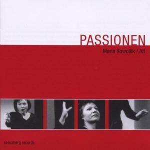 Passionen - Maria Kowolcik