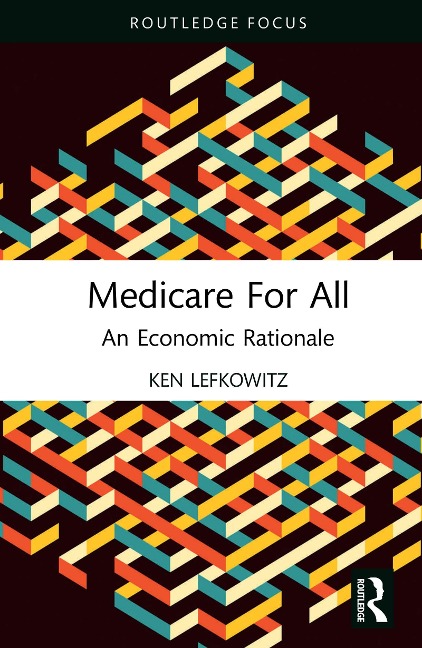 Medicare for All - Ken Lefkowitz