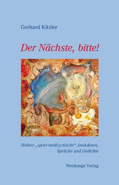 Der Nächste, bitte! - Gerhard Kitzler