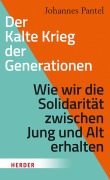 Cover-Bild zum Titel 'Der Kalte Krieg der Generationen' von 'Johannes Pantel'