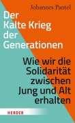 Cover-Bild zum Titel 'Der Kalte Krieg der Generationen' von 'Johannes Pantel'