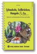 Cover-Bild zum Titel 'Schaukeln, Seilbrücken, Hangeln & Co.' von 'Axel Heisel'