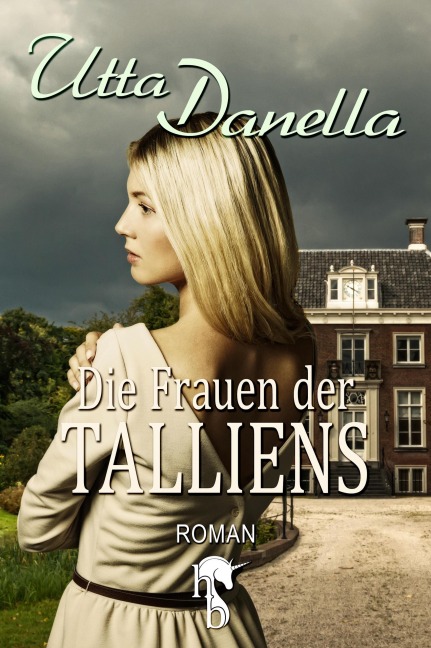 Die Frauen der Talliens - Utta Danella