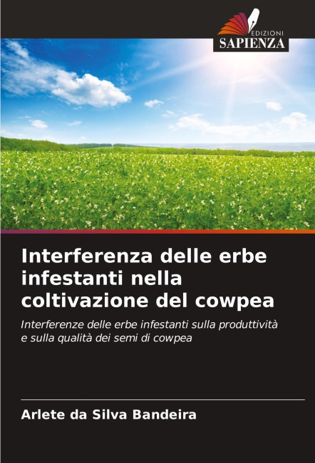 Interferenza delle erbe infestanti nella coltivazione del cowpea - Arlete Da Silva Bandeira