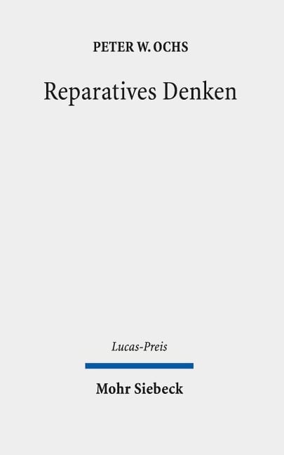 Reparatives Denken - Peter W. Ochs