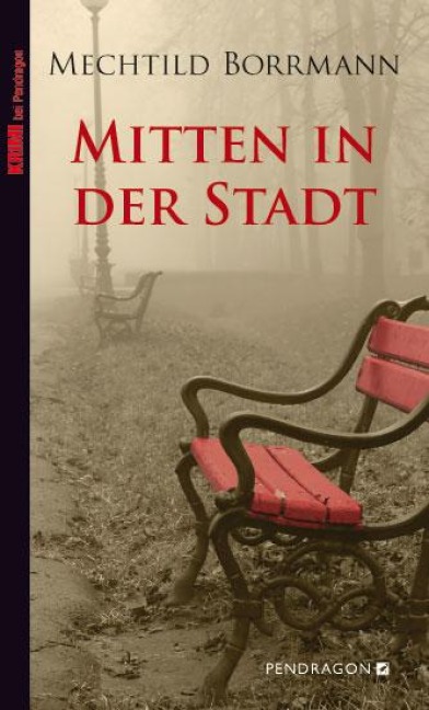Mitten in der Stadt - Mechtild Borrmann