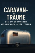 Cover-Bild zum Titel 'Caravan-Träume' von 'Paul Münch'