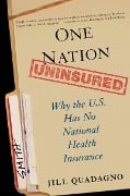Cover-Bild zum Titel 'One Nation, Uninsured' von 'Jill Quadagno'