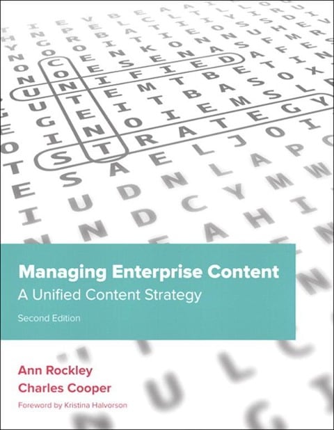 Managing Enterprise Content - Ann Rockley, Charles Cooper