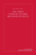 Cover-Bild zum Titel 'Die drei Tafeln in der Michaelschule' von 'Matthias Girke'