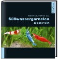 Cover-Bild zum Titel 'Süßwassergarnelen aus aller Welt' von 'Andreas Karge, Werner Klotz'