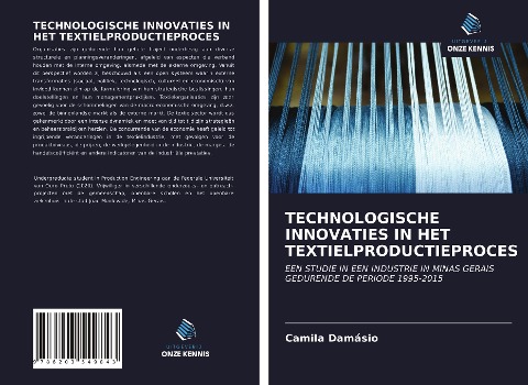 TECHNOLOGISCHE INNOVATIES IN HET TEXTIELPRODUCTIEPROCES - Camila Damásio