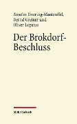 Cover-Bild zum Titel 'Der Brokdorf-Beschluss des Bundesverfassungsgerichts 1985' von 'Anselm Doering-Manteuffel, Bernd Greiner, Oliver Lepsius'