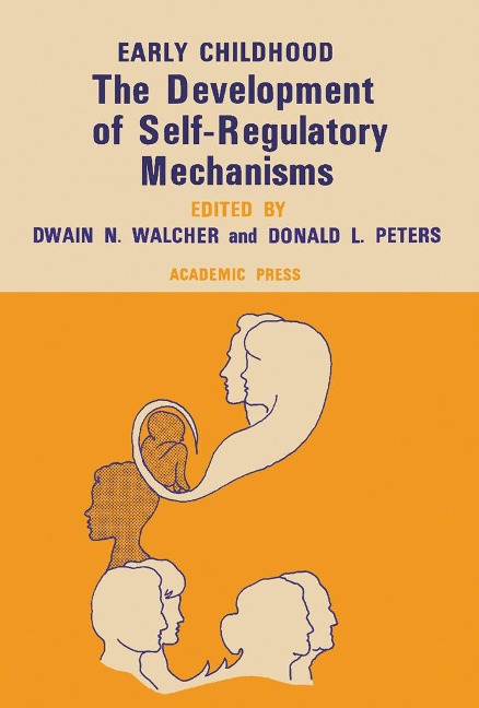 The Development of Self-Regulatory Mechanisms - 