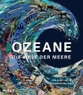 OZEANE - Die Welt der Meere - Anne-Marie Melster