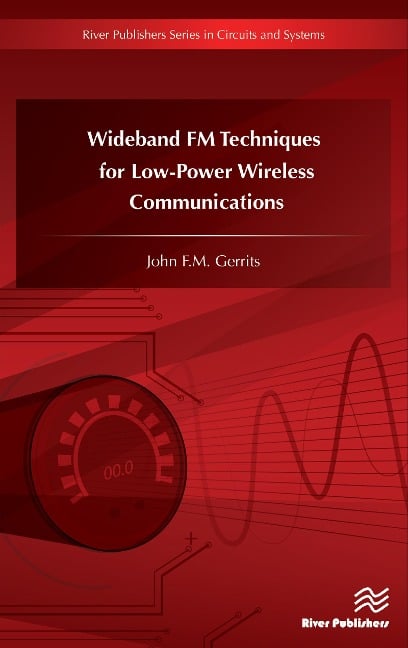 Wideband FM Techniques for Low-Power Wireless Communications - John F. M. Gerrits