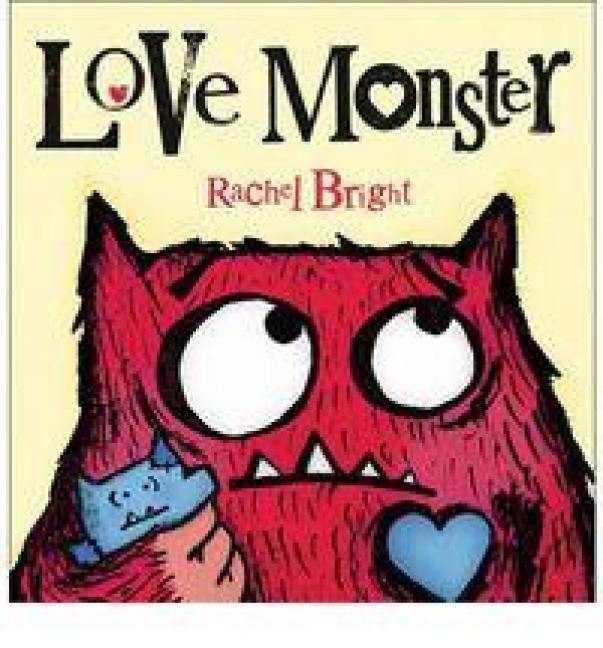 Love Monster - Rachel Bright