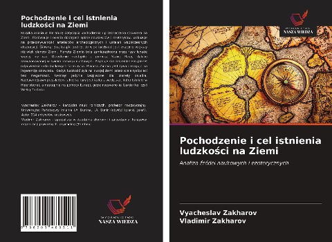 Pochodzenie i cel istnienia ludzko¿ci na Ziemi - Vyacheslav Zakharov, Vladimir Zakharov