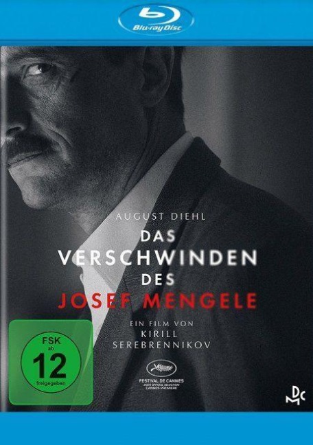 Das Verschwinden des Josef Mengele - Olivier Guez, Kirill Serebrennikov, Ilya Demutsky