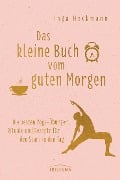 Cover-Bild zum Titel 'Das kleine Buch vom guten Morgen' von 'Inga Heckmann'