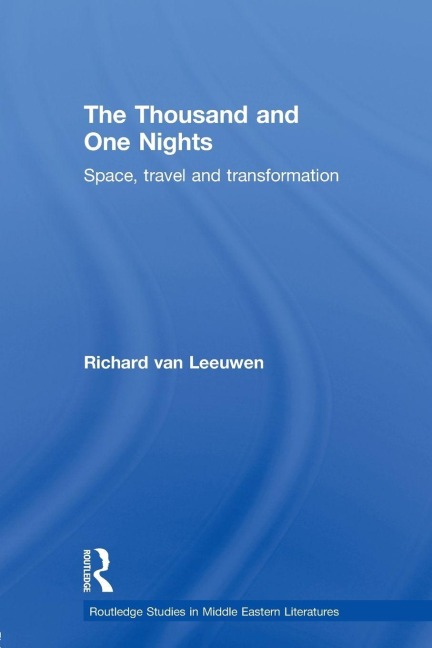 The Thousand and One Nights - Richard van Leeuwen