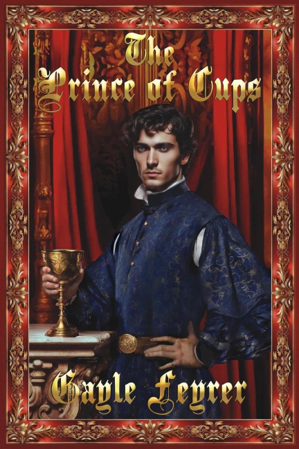 The Prince of Cups - Gayle Feyrer
