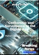 Cover-Bild zum Titel 'Censorship and Surveillance in the Digital Age' von 'Heinz Duthel'