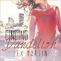 Cover-Bild zum Titel 'Finding Dandelion Lib/E' von 'Lex Martin'