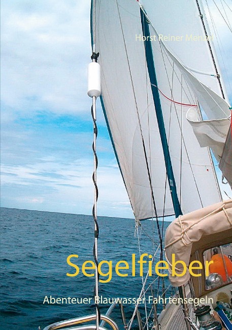 Segelfieber - Horst Reiner Menzel