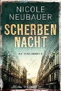 Cover-Bild zum Titel 'Scherbennacht' von 'Nicole Neubauer'