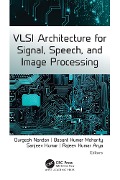 Cover-Bild zum Titel 'VLSI Architecture for Signal, Speech, and Image Processing' von ''