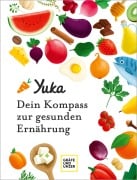 Cover-Bild zum Titel 'Yuka - Dein Kompass zur gesunden Ernährung' von 'Julie Chapon, Anthony Berthou'