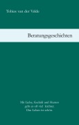 Cover-Bild zum Titel 'Beratungsgeschichten' von 'Tobias van der Velde'