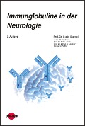 Immunglobuline in der Neurologie - Martin Stangel